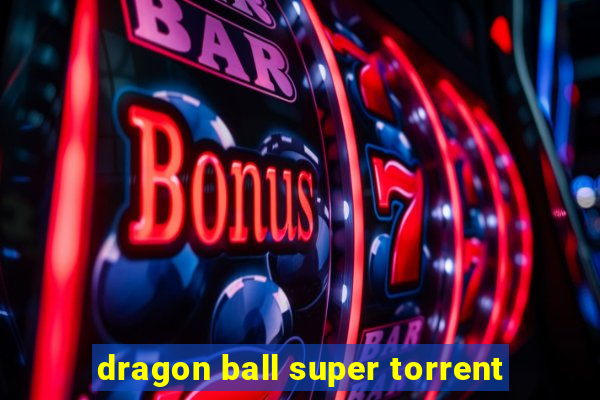 dragon ball super torrent